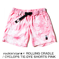 rockin’star★× ROLLING CRADLE / CYCLOPS TIE-DYE SHORTS PINK